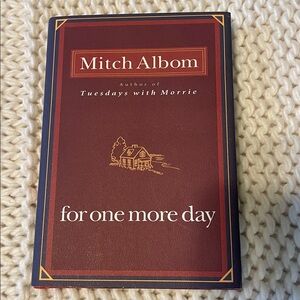 Mitch Albom 'For One More Day' Hardcover Book